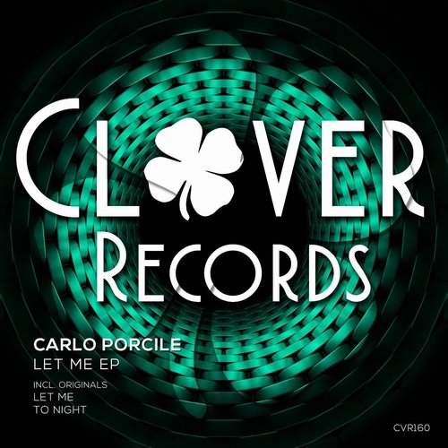 Carlo Porcile - Let Me [CVR160]